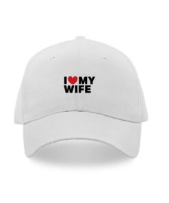 I love my wife caps