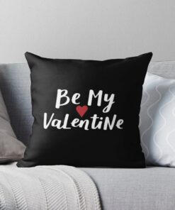 Be my valentine throw pillow