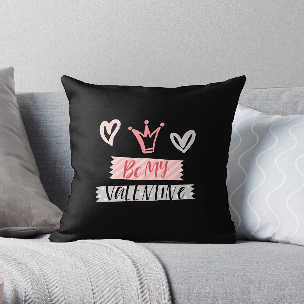 Be my valentine throw pillow