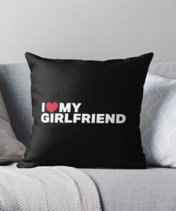 I love my girlfriend throw pillow