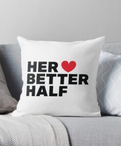 Her better half pillow