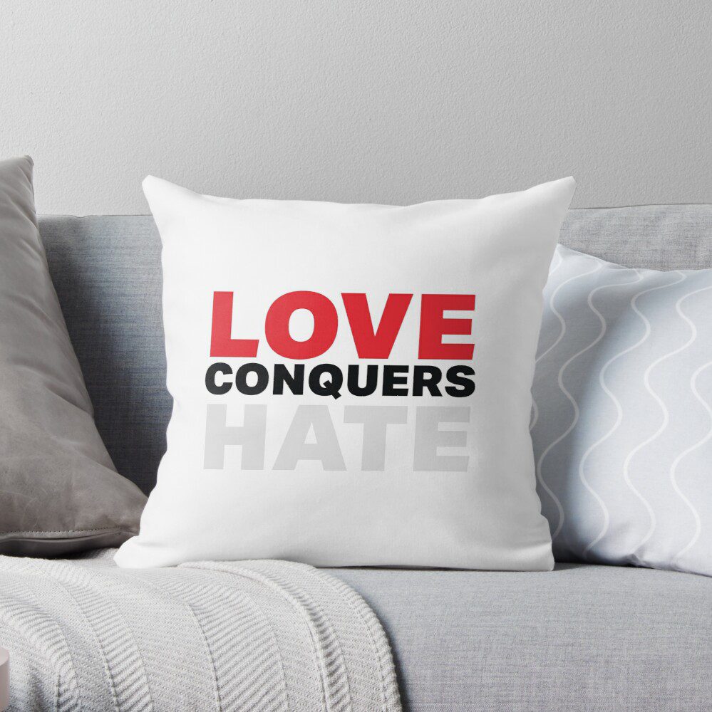 Love conquers hate throw pillow