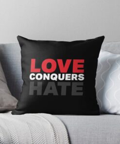 Love conquers hate throw pillow