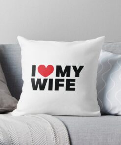 I love my wife throw pillow